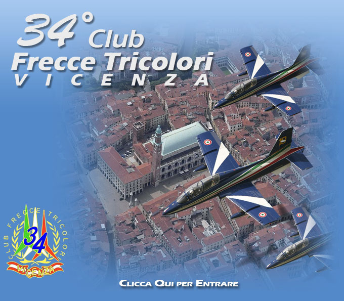 Entra nel sito del 34 Club Frecce Tricolori - Vicenza